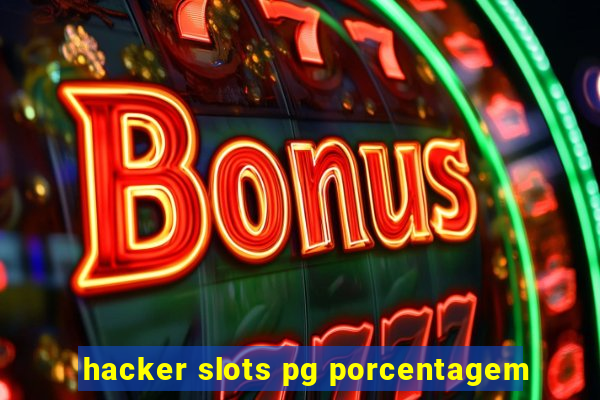 hacker slots pg porcentagem